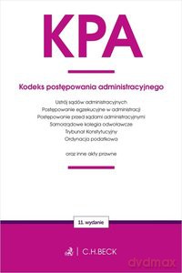 KPA Kodeks postępowania administracyjnego oraz ustawy towarzyszące (wyd. 11) [KSIĄŻKA]