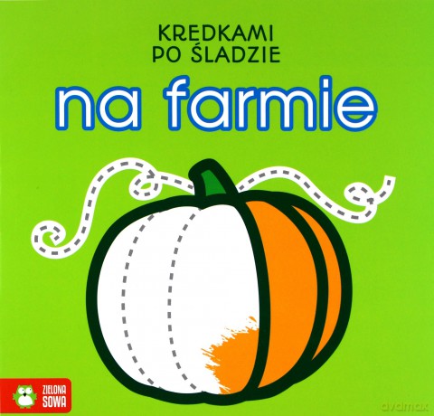 Kredkami po śladzie. Na farmie [KSIĄŻKA]