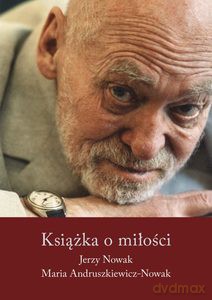 Książka o miłości - Jerzy Nowak, Maria Andruszkiewicz-Nowak [KSIĄŻKA]
