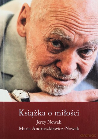 Książka o miłości - Jerzy Nowak, Maria Andruszkiewicz-Nowak [KSIĄŻKA]