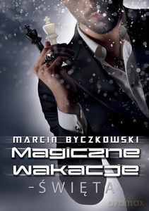 Magiczne wakacje - święta - Marcin Byczkowski [KSIĄŻKA]