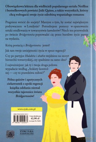 Mały przewodnik po świecie Bridgertonów. Cała prawda o czasach regencji - Charlotte Browne [KSIĄŻKA]