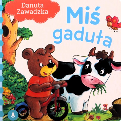 Miś gaduła - Danuta Zawadzka, Agata Nowak [KSIĄŻKA]
