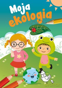 Moja ekologia - Sabina Grabias [KSIĄŻKA]