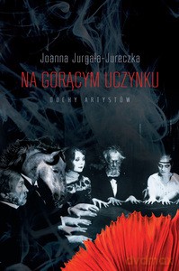 Na gorącym uczynku - Joanna Jurgała-Jureczka [KSIĄŻKA]