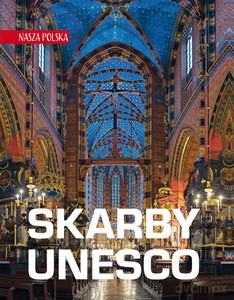 Nasza Polska. Skarby UNESCO - Jarek Majcher [KSIĄŻKA]