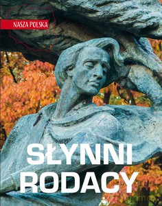 Nasza Polska. Słynni rodacy - Janusz Uhma, Krzysztof Ulanowski [KSIĄŻKA]