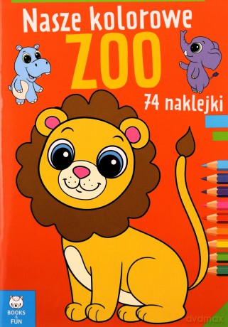 Nasze kolorowe Zoo [KSIĄŻKA]