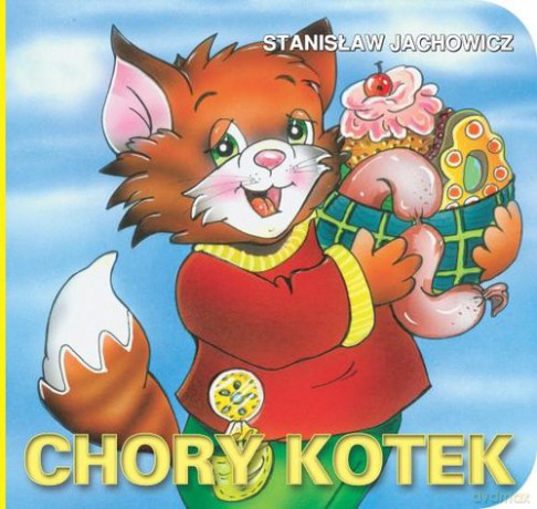Chory Kotek (twarda) - Stanisław Jachowicz [KSIĄŻKA]