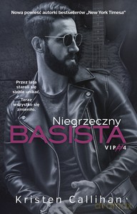 Niegrzeczny basista - Kristen Callihan [KSIĄŻKA]