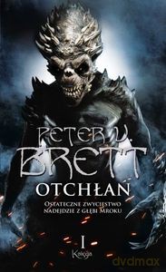 Otchłań. Księga 1. Cykl demoniczny. Część 9 - Peter V. Brett [KSIĄŻKA]