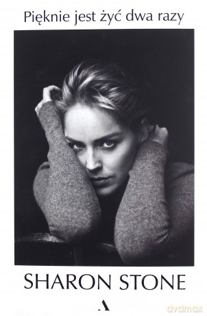Pięknie jest żyć dwa razy - Sharon Stone [KSIĄŻKA]