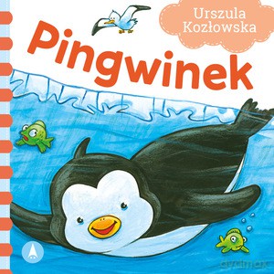 Pingwinek - Urszula Kozłowska, Agata Nowak [KSIĄŻKA]