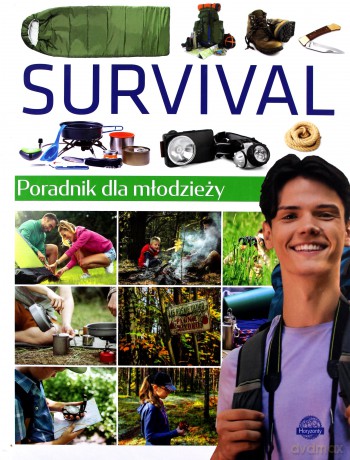 Poradnik dla młodzieży. Survival - Krzysztof Ulanowski [KSIĄŻKA]