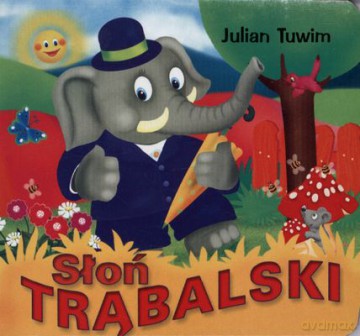 Słoń Trąbalski (twarda) - Julian Tuwim [KSIĄŻKA]