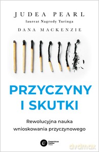 Przyczyny i skutki - Judea Pearl [KSIĄŻKA]