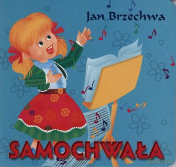 Samochwała (twarda) - Jan Brzechwa [KSIĄŻKA]