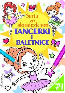 Seria ze sloneczkiem. Tancerki i baletnice [KSIĄŻKA]