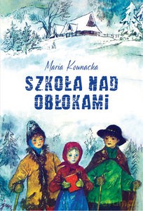 Szkoła nad obłokami - Maria Kownacka [KSIĄŻKA]