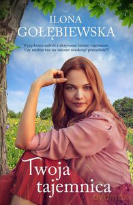Twoja tajemnica - Ilona Gołębiewska [KSIĄŻKA]