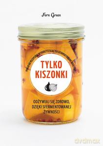 Tylko kiszonki - Green Fern [KSIĄŻKA]