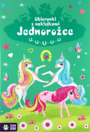 Ubieranki z naklejkami. Jednorożce [KSIĄŻKA]