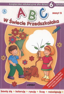 Abc W Świecie Przedszkolaka Dla Dzieci 6 Letnich Zeszyt B [KSIĄŻKA]