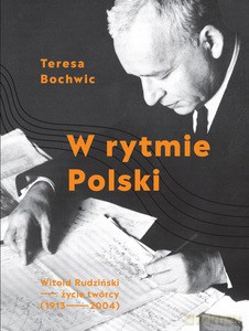W rytmie Polski - Teresa Bochwic [KSIĄŻKA]