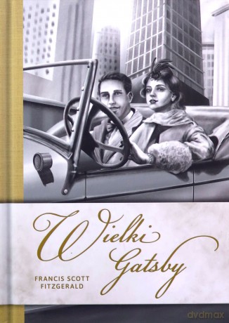 Wielki Gatsby - Francis Scott Fitzgerald [KSIĄŻKA]