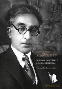 Wiersze wszystkie - Konstandinos Kawafis [KSIĄŻKA]