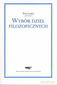 Wybór dzieł filozoficznych Voltaire - Voltaire [KSIĄŻKA]