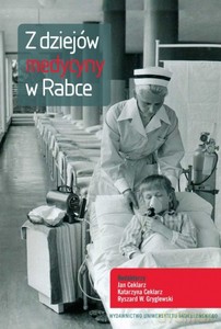 Z dziejów medycyny w Rabce [KSIĄŻKA]