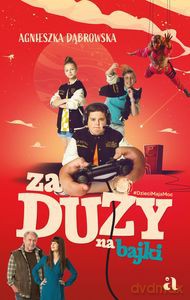 Za duży na bajki - Agnieszka Dąbrowska [KSIĄŻKA]