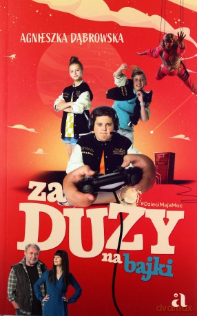 Za duży na bajki - Agnieszka Dąbrowska [KSIĄŻKA]