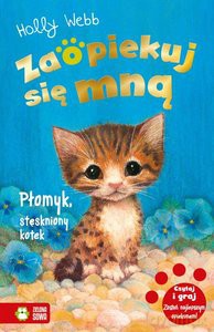 Zaopiekuj się mną. Płomyk, stęskniony kotek - Holly Webb [KSIĄŻKA]