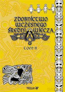 Zdobnictwo wczesnego średniowiecza (Tom 2) - Igor Górewicz [KSIĄŻKA]