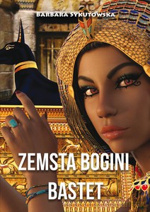 Zemsta bogini Bastet - Barbara Sykutowska [KSIĄŻKA]