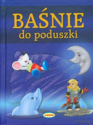 Baśnie Do Poduszki (twarda) [KSIĄŻKA]