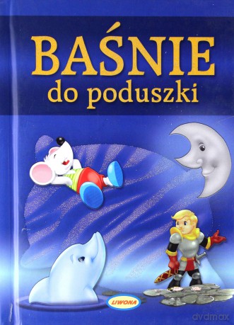 Baśnie Do Poduszki (twarda) [KSIĄŻKA]
