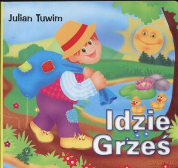 Idzie Grześ (twarda) - Julian Tuwim [KSIĄŻKA]