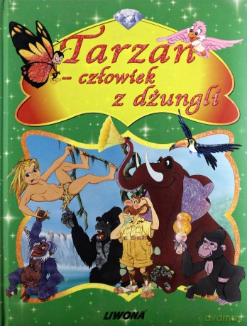 Tarzan Człowiek Z Dżungli (twarda) [KSIĄŻKA]
