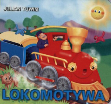 Lokomotywa (twarda) - Julian Tuwim [KSIĄŻKA]