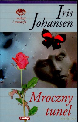 Mroczny Tunel - Iris Johansen [KSIĄŻKA]