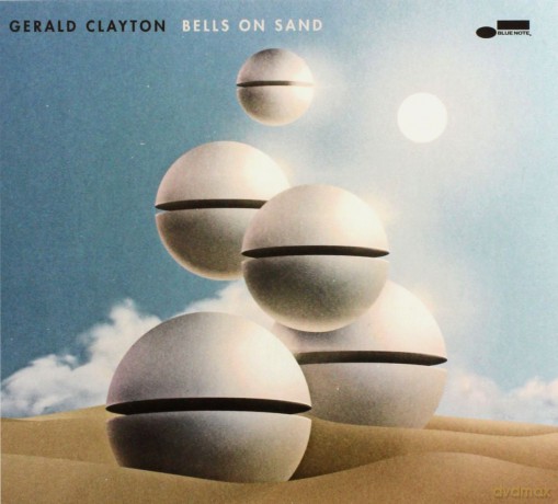 Gerald Clayton: Bells On Sand [CD]