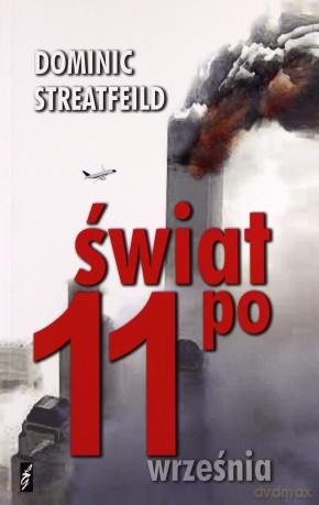 Świat po 11 września - Dominic Streatfeild [KSIĄŻKA]