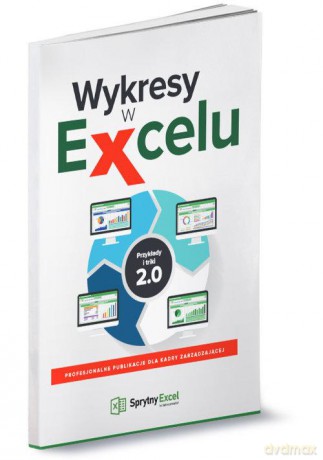 Wykresy w Excelu. Przykłady i triki 2.0 [KSIĄŻKA]