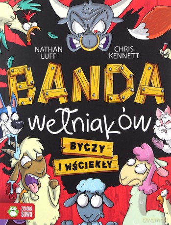 Byczy i wściekły. Banda wełniaków (Tom 2) - Nathan Luff, Chris Kennett, Ewa Kleszcz [KSIĄŻKA]