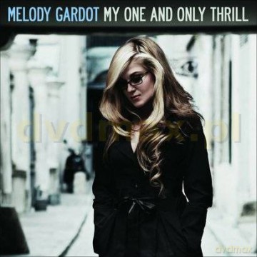 Melody Gardot: My One And Only Thrill [CD]