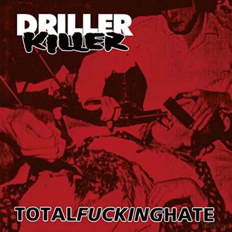 Driller Killer: Total Fucking Hate [CD]
