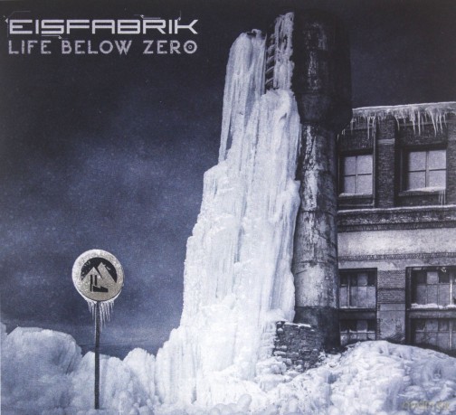 Eisfabrik: Life Below Zero [2CD]